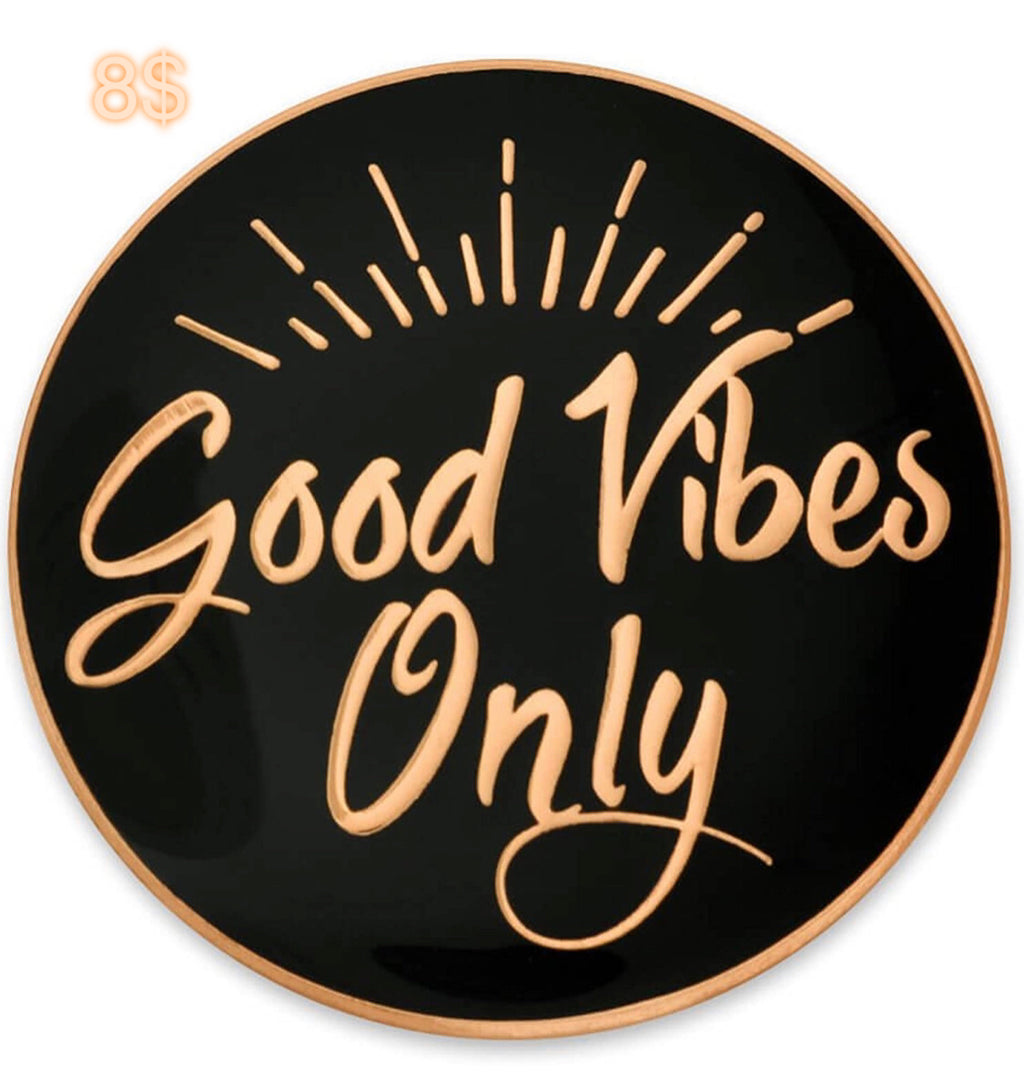 Good Vibes only Lapel pin